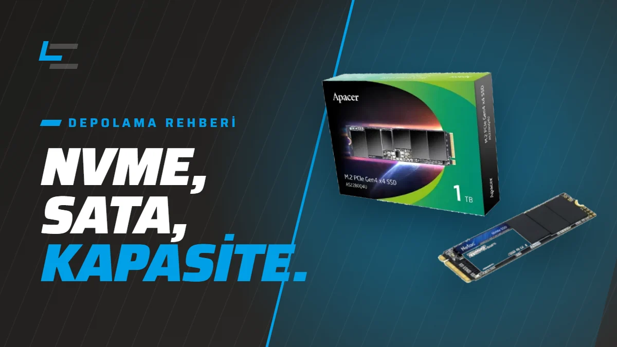 SSD Rehberi: NVMe, SATA ve Doğru Kapasite